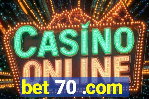 bet 70 .com